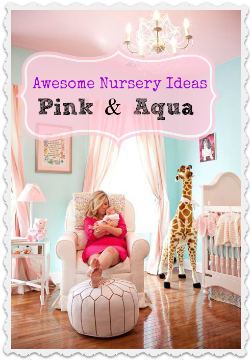 Pink and store aqua nursery ideas