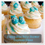 3 Adorable Baby Shower Cupcake Ideas
