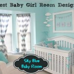 Trend Alert: Sky Blue Design For Baby Girl’s Room