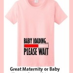 Adorable Baby Shower Shirts For Man and Woman